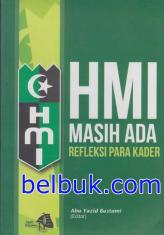 HMI Masih Ada: Refleksi Para Kader